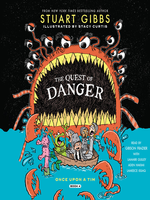 Title details for The Quest of Danger by Stuart Gibbs - Available